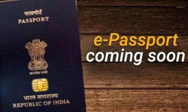 E passport आख़िरकार होगा कैसा? कैसा होगा भारतीय ई पासपोर्ट!